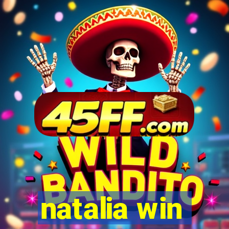 natalia win